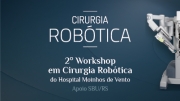Workshop em Cirurgia Robtica do Hospital Moinhos de Vento