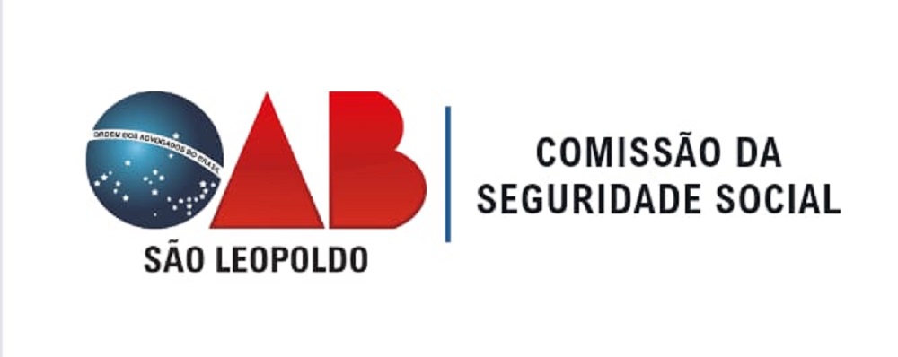 Comissão de Seguridade Social - OAB São Leopoldo