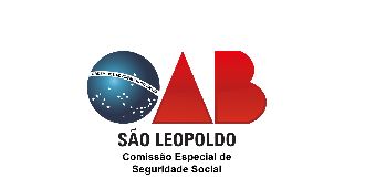 Comissão Especial de Seguridade Social - OAB São Leopoldo